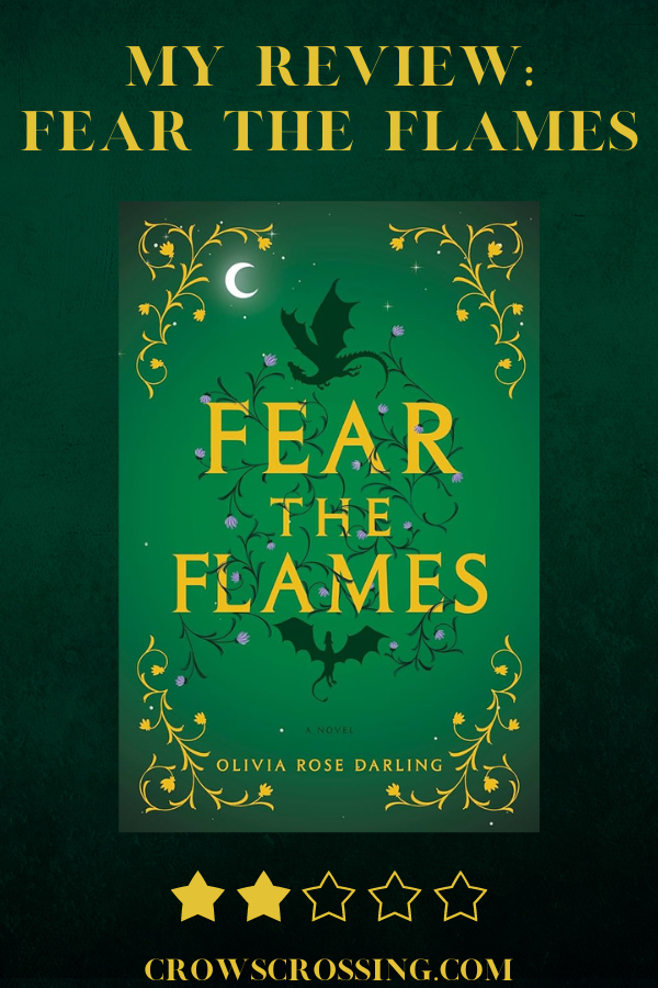 Book Review: Fear The Flames By Olivia Rose Darling