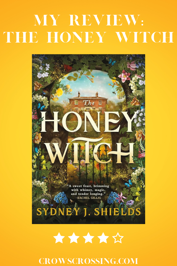 My Review: The Honey Witch By Sydney J. Shields