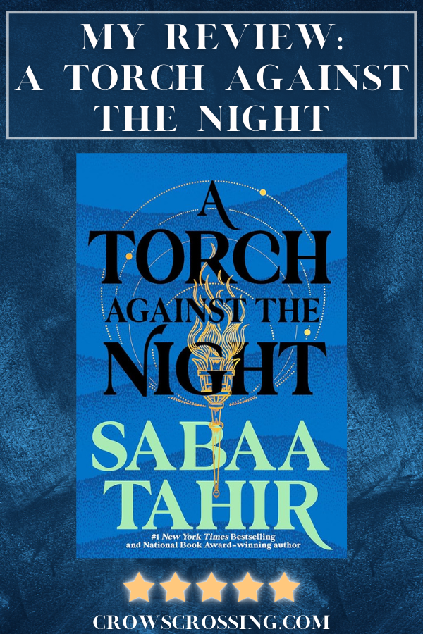 Book Review: A Torch Against The Night By Sabaa Tahir