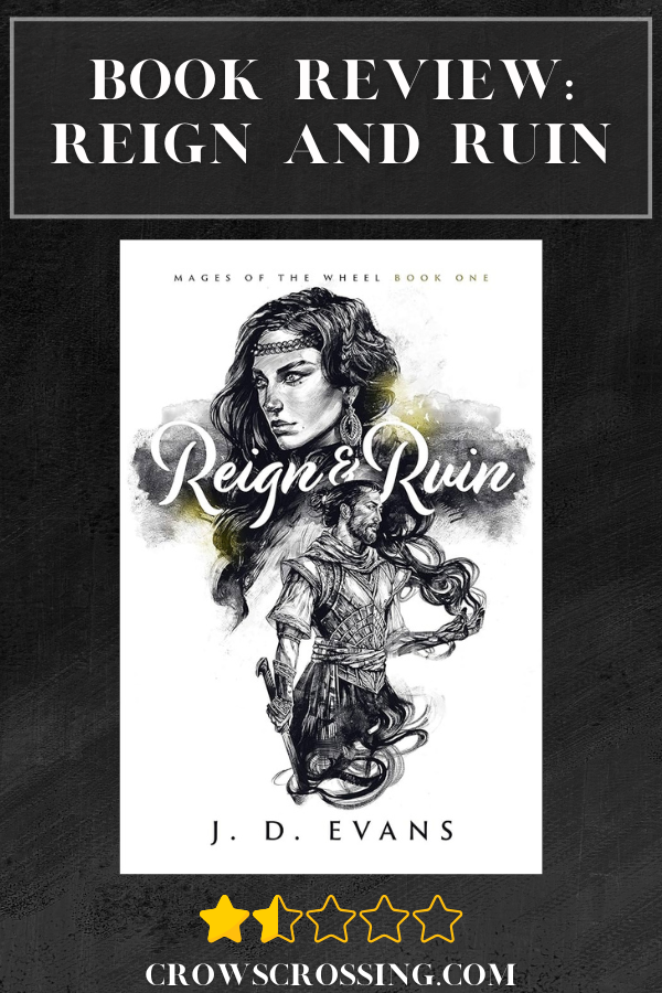 Book Review: Reign and Ruin By J.D. Evans