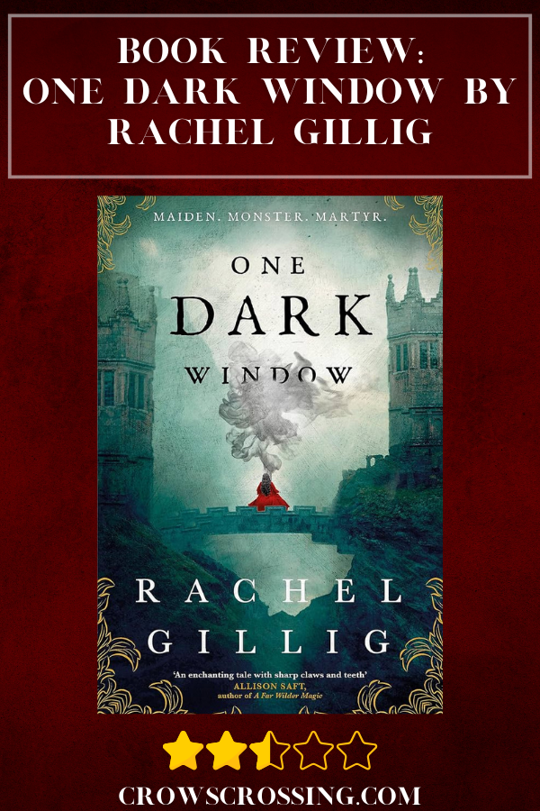 Book Review: One Dark Window By Rachel Gillig