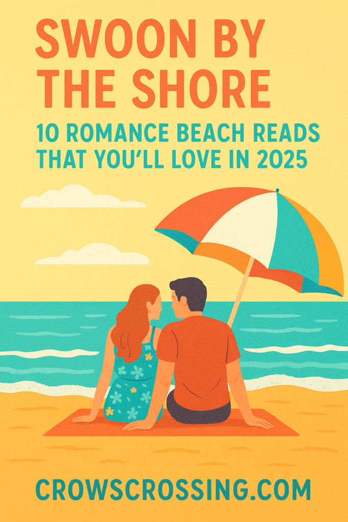Swoon by the Shore: 10 Romance Beach Reads That You’ll Love in 2025